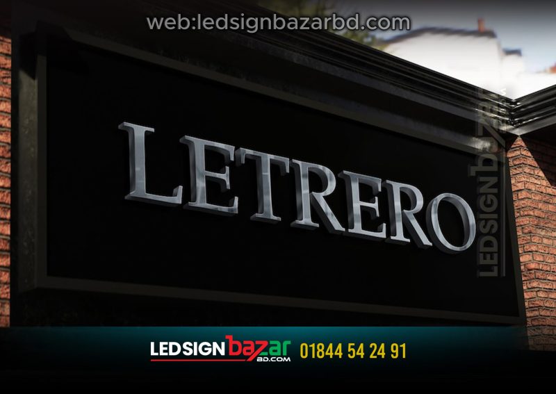 LETRERO ACRYLIC AND MIRROR LETTER SIGNAGE BD, LED SIGN BOARD BD, NEON SIGNAGE BD, BILLBOARD BD.